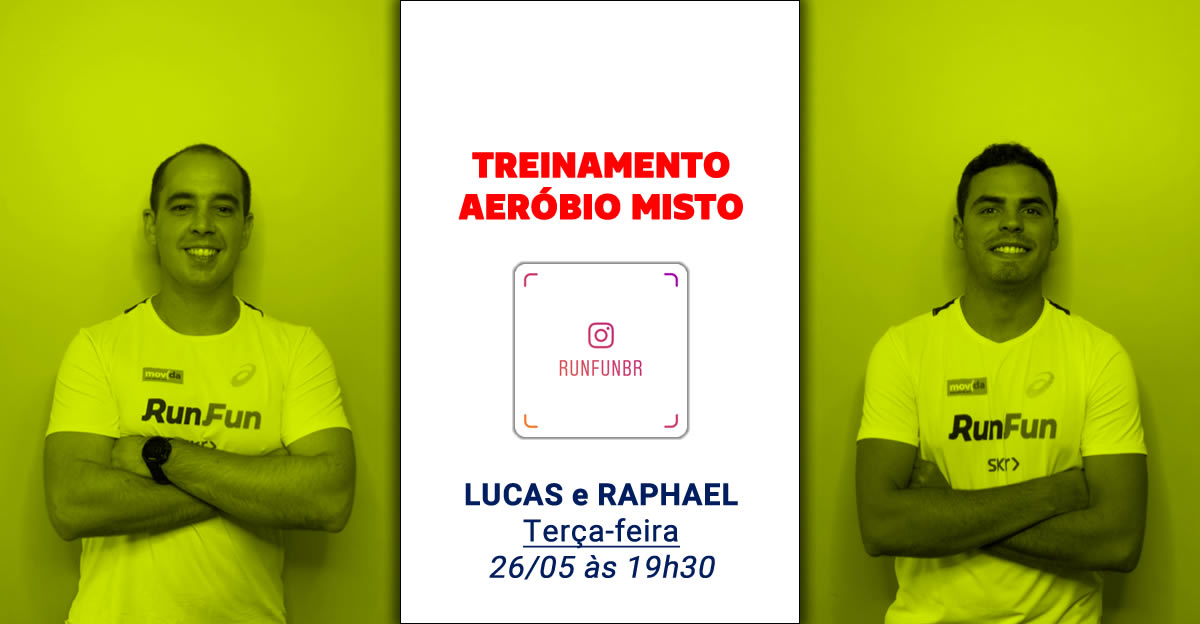 Live RunFun Treinamento Aeróbio Misto Lucas Raphael - 26-05