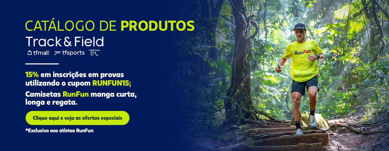 Catálogo de produtos Track&Field. 15% em inscrições em provas com o cupom RUNFUN15; camisetas RunFun manga curta, longa e regata. Exclusivo aos atletas RunFun